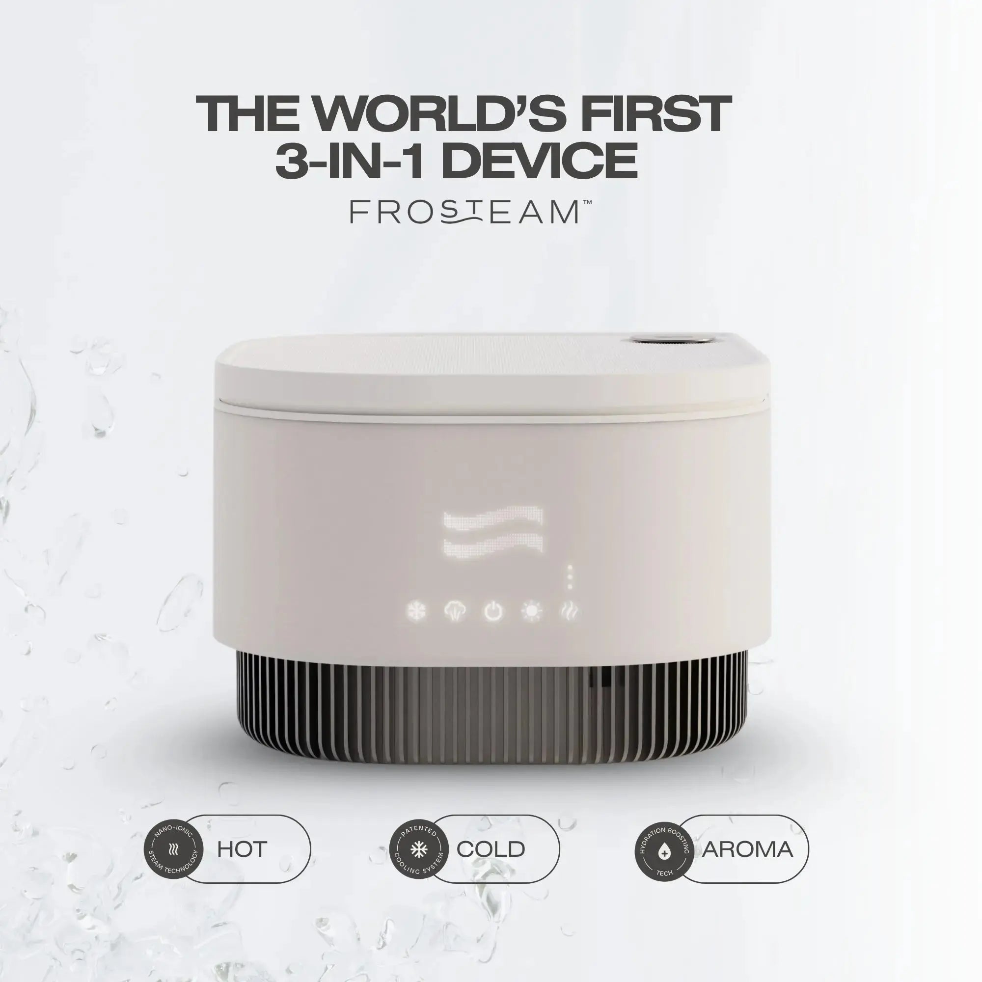 Front view of the Frosteam 3-in-1 skincare device with illuminated control icons, displayed beneath the headline ‘The world’s first 3-in-1 device,’ highlighting its hot therapy, cold therapy, and aromatherapy functions.