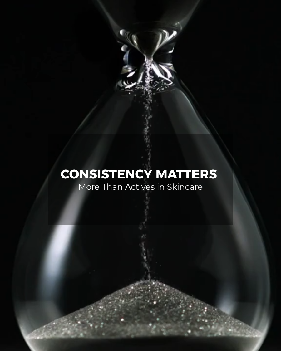 Why Consistency Matters More Than Actives in Skincare