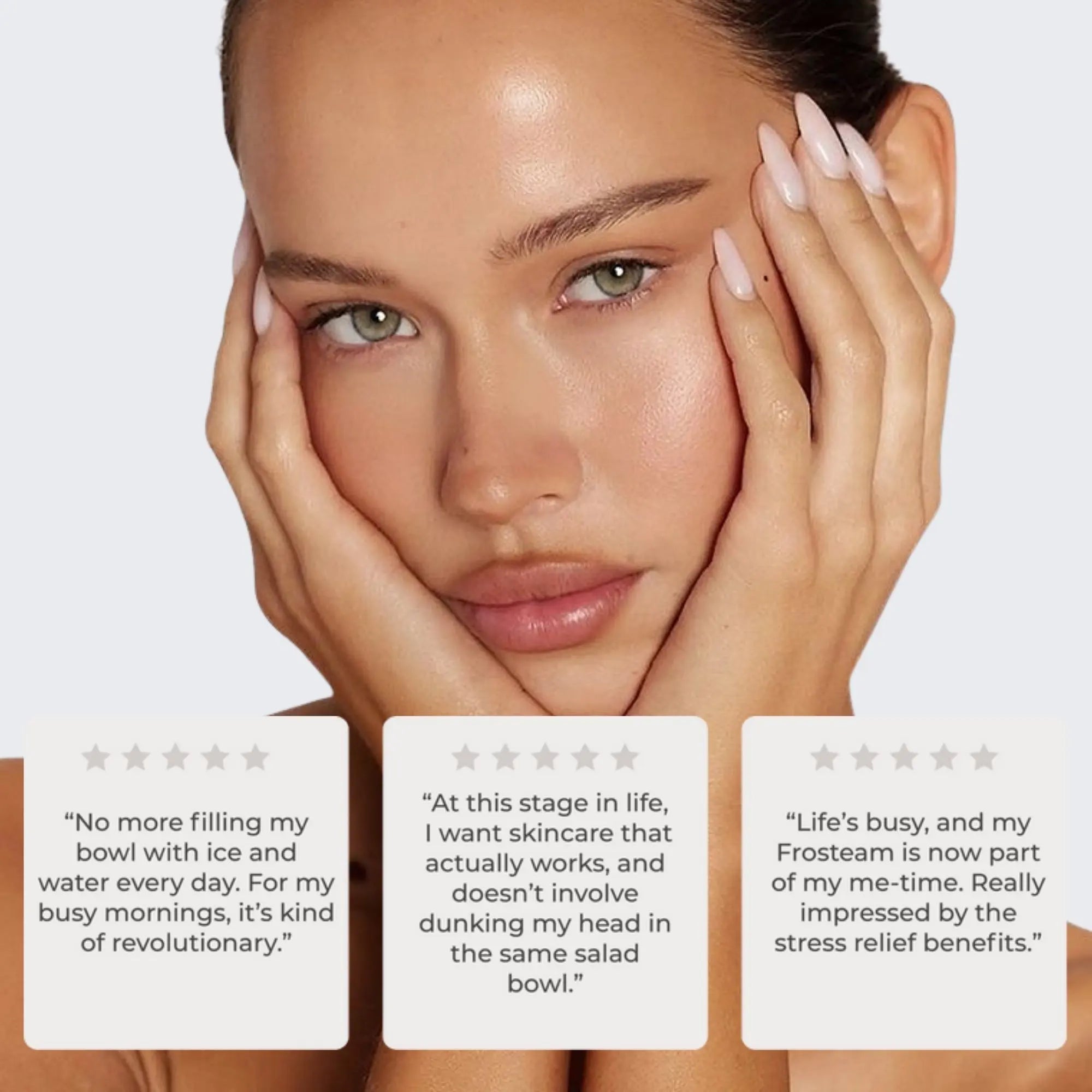 Close-up portrait of a woman with glowing, hydrated skin holding her face, accompanied by customer reviews describing their positive experience using the Frosteam facial device for convenience, stress relief, and effective skincare results.