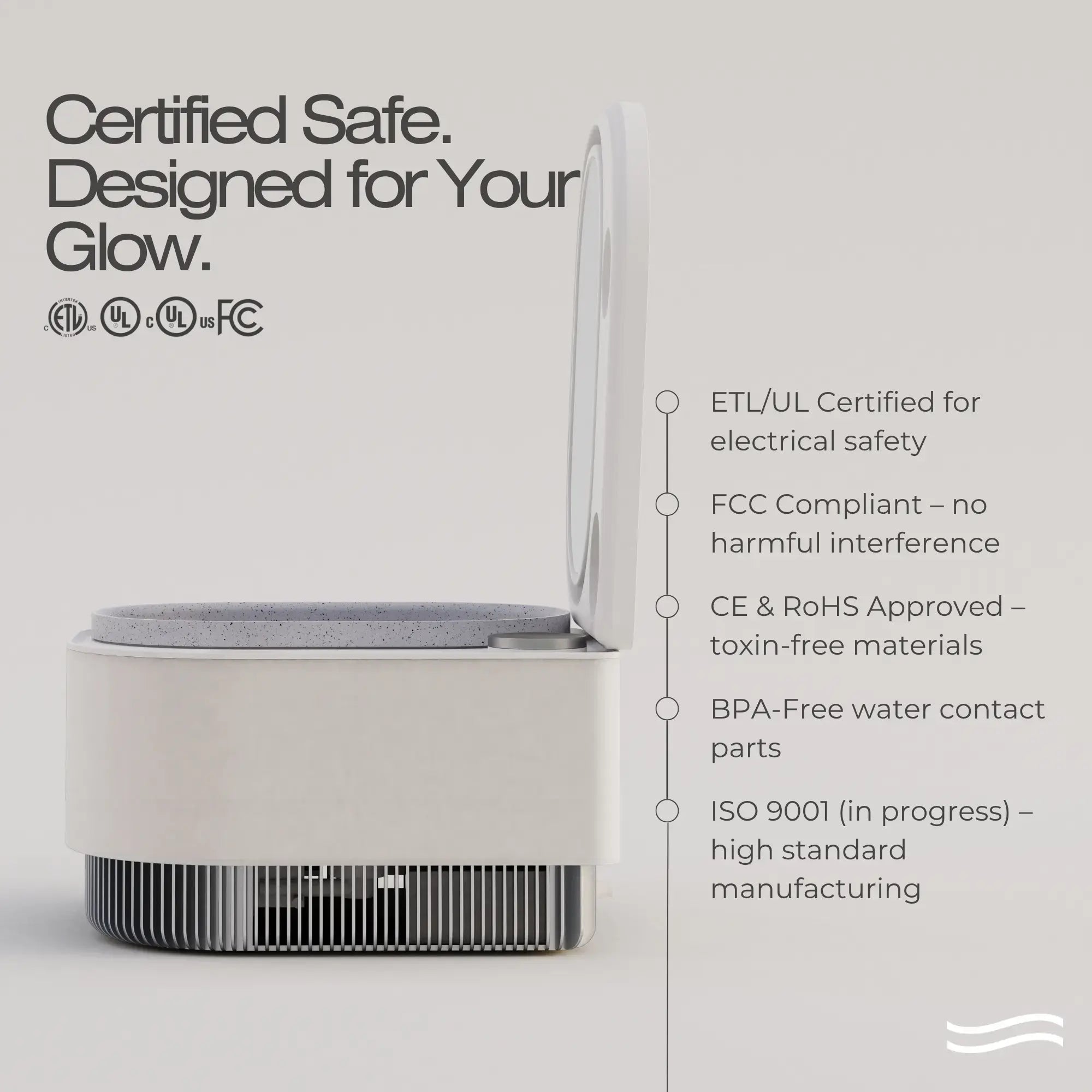 Frosteam™ certified safe for electrical use, BPA-free, CE and RoHS approved with ISO 9001 manufacturing standards.